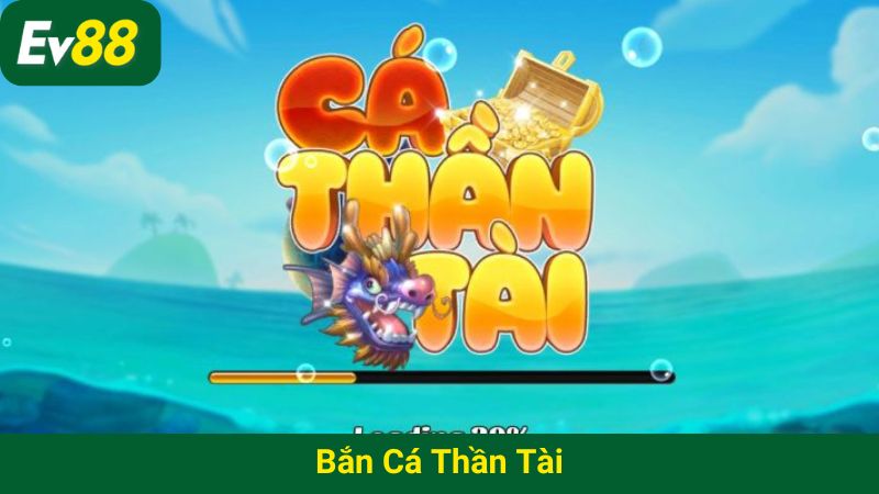 Bắn cá Thần tài