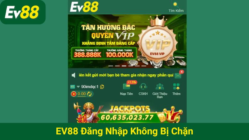 EV88 đăng nhập không bị chặn