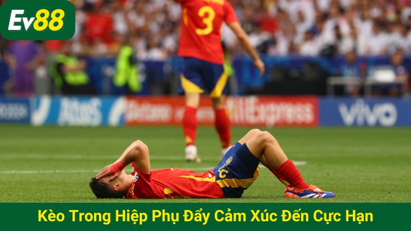 Kèo trong hiệp phụ đẩy cảm xúc đến cực hạn