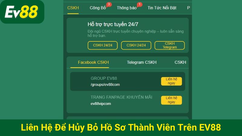 Liên hệ để hủy bỏ hồ sơ thành viên trên EV88