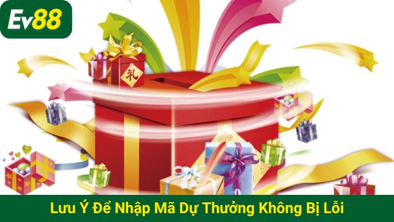 Lưu ý để nhập mã dự thưởng không bị lỗi