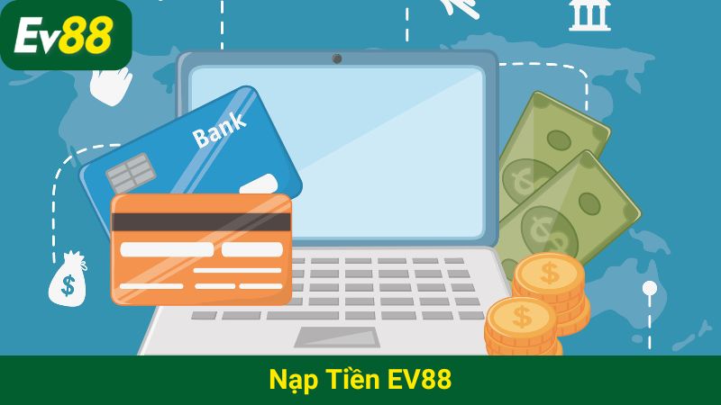Nạp tiền EV88