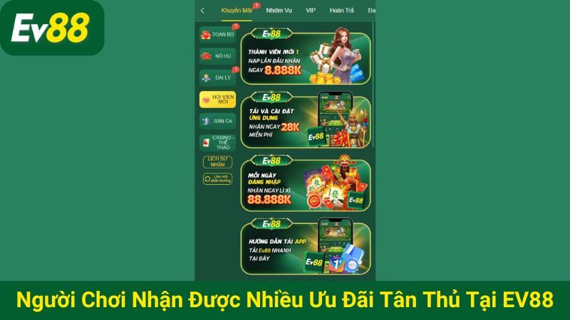 Người chơi nhận được nhiều ưu đãi dành cho tân thủ tại EV88