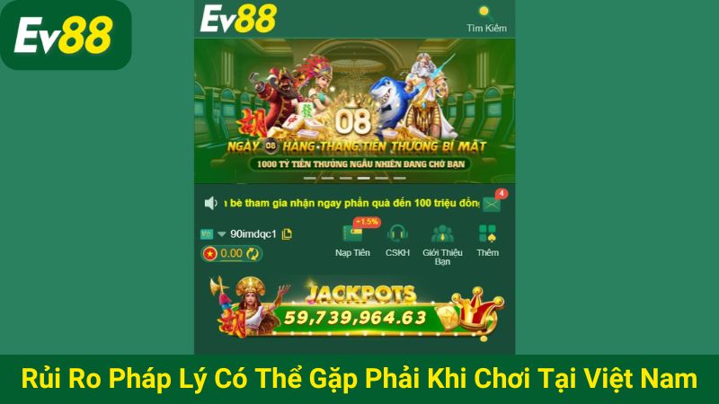 Rủi ro pháp lý có thể gặp phải khi chơi tại Việt Nam