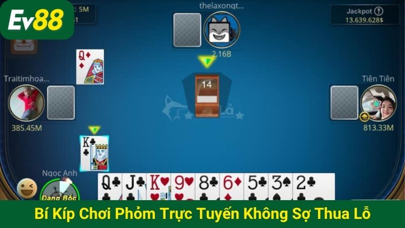 Bí kíp chơi phỏm trực tuyến không sợ thua lỗ