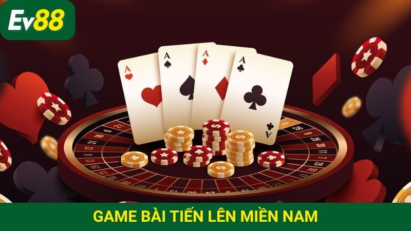 game bài tiến lên miền Nam