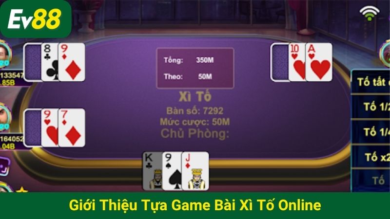 Giới thiệu tựa game bài Xì tố online