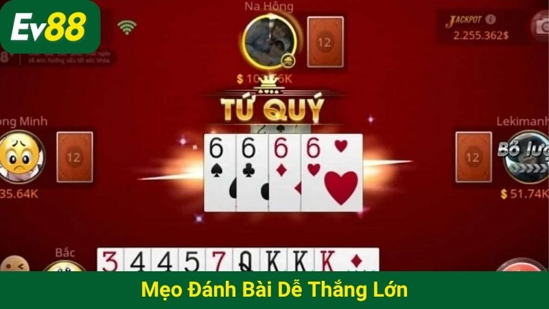 Mẹo đánh bài dễ thắng lớn