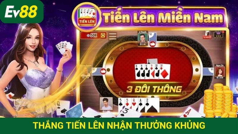 Thắng tiến lên đổi phần thưởng khủng