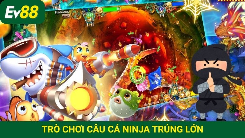 Săn cá dễ trúng, đổi thưởng dễ dàng