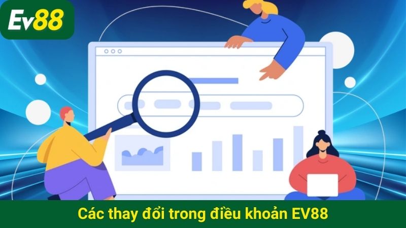 Các thay đổi trong điều khoản EV88