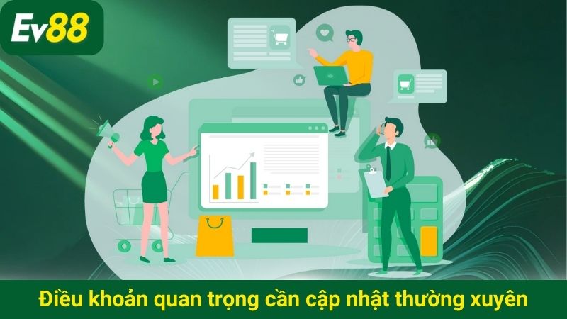 Điều khoản quan trọng cần cập nhật thường xuyên