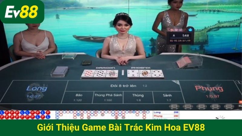 Giới thiệu game bài Trác Kim Hoa EV88