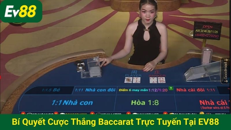Hé lộ bí quyết cược thắng Baccarat trực tuyến tại EV88