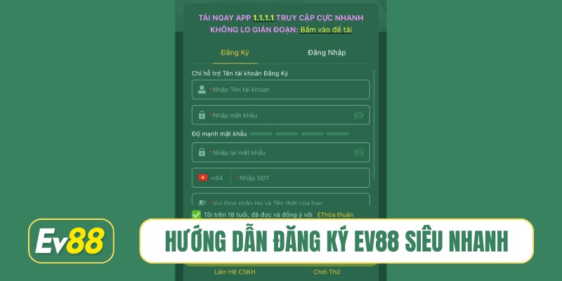 Hướng dẫn đăng ký EV88 siêu nhanh