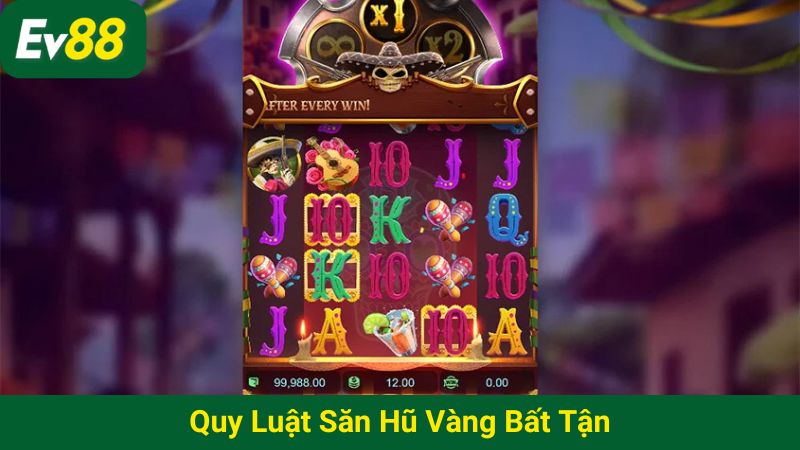 Quy luật săn hũ vàng bất tận